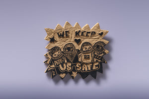 We keep us safe